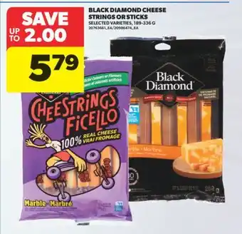 Real Canadian Superstore BLACK DIAMOND CHEESE STRINGS OR STICKS, 189-336 G offer