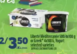 Real Canadian Superstore LIBERTÉ MÉDITERRANÉE 500/4X100 G OR GREEK 4X100 G, YOGURT offer