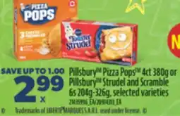 Real Canadian Superstore PILLSBURY PIZZA POPS 4CT 380G OR PILLSBURY STRUDEL AND SCRAMBLE 6S 204G-326G offer