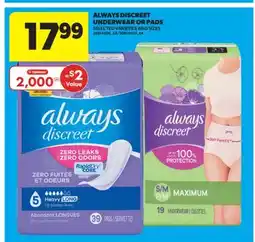 Real Canadian Superstore ALWAYS DISCREET UNDERWEAR OR PADS offer