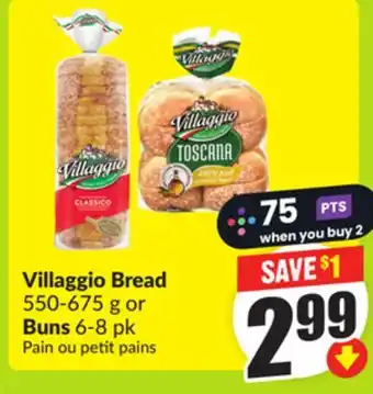 FreshCo Villaggio Bread 550-675 g or Buns 6-8 pk offer