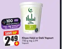Chalo FreshCo Khaas Halal or Dahi Yogourt 750 g offer