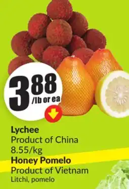 FreshCo Lychee Product of China 8.55/kg Honey Pomelo Product of Vietnam offer