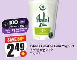FreshCo Khaas Halal or Dahi Yogurt 750 g offer