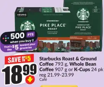 FreshCo Starbucks Roast & Ground Coffee 793 g, Whole Bean Coffee 907 g or K-Cups 24 pk offer