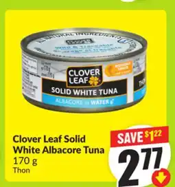 FreshCo CLover Leaf Solid White Albacore Tuna 170 g offer