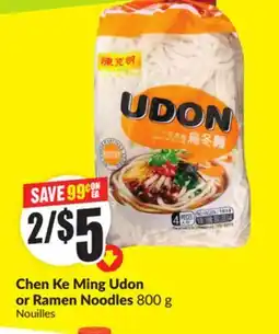 Chalo FreshCo Chen Ke Ming Udon or Ramen Noodles 800 g offer