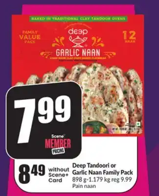 Chalo FreshCo Deep Tandoori or Garlic Naan Family Pack 898 g-1.179 kg offer