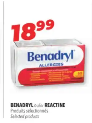 Familiprix BENADRYL or REACTINE Selected products offer