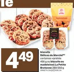 L'Intermarché BISCUITS DÉLICES DU MARCHÉMC CERTAINES VARIÉTÉS 456 G OU BISCUITS OU MADELEINES LA PETITE BRETONNE 280/350 G offer