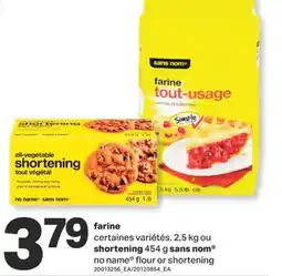 L'Intermarché FARINE CERTAINES VARIÉTÉS, 2,5 KG OU SHORTENING 454 G offer