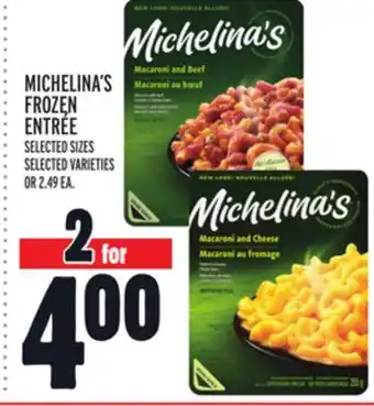 Metro MICHELINA'S FROZEN ENTRÉE offer