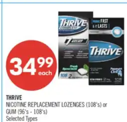 Shoppers Drug Mart THRIVE NICOTINE REPLACEMENT LOZENGES (108's) or GUM (96's - 108's) offer