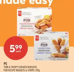 Shoppers Drug Mart PC THIN & CRISPY CHICKEN BURGERS. PUB RECIPE NUGGETS or STRIPS offer