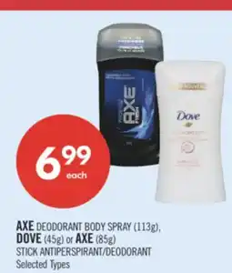 Shoppers Drug Mart AXE DEODORANT BODY SPRAY (113g), DOVE (45g) or AXE (85g) STICK DEODORANT offer