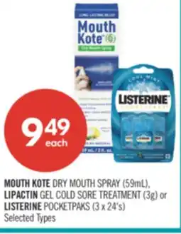 Shoppers Drug Mart MOUTH KOTE DRY MOUTH SPRAY (59mL), LIPACTIN GEL COLD SORE TREATMENT (3g) or LISTERINE POCKETPAKS (3 x 24's) offer