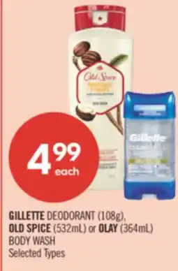 Shoppers Drug Mart GILLETTE DEODORANT (108g), OLD SPICE (532mL) or OLAY (364mL) BODY WASH offer