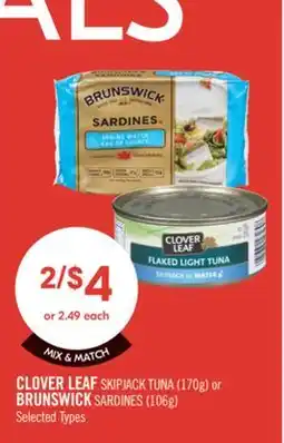 Shoppers Drug Mart CLOVER LEAF SKIPJACK TUNA (170g) or BRUNSWICK SARDINES (106g) offer