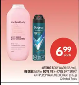 Shoppers Drug Mart METHOD BODY WASH (532mL), DEGREE MEN or DOVE MEN+CARE DRY SPRAY ANTIPERSPIRANT/DEODORANT (107g) offer