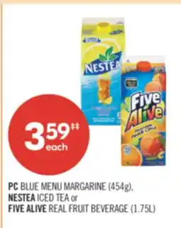 Shoppers Drug Mart PC BLUE MENU MARGARINE (454g), NESTEA ICED TEA or FIVE ALIVE REAL FRUIT BEVERAGE (1.75L) offer