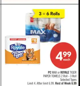 Shoppers Drug Mart PC MAX or ROYALE TIGER PAPER TOWELS 2 Roll - 3 Roll offer