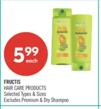 Shoppers Drug Mart FRUCTIS HAIR CARE PRODUCTS offer