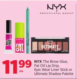 Rexall NYX The Brow Glue, Fat Oil Lip Drip, Epic Wear Liner Stick or Ultimate Shadow Palette offer
