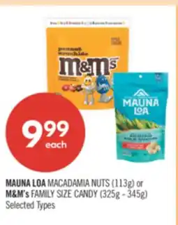 Shoppers Drug Mart MAUNA LOA MACADAMIA NUTS (113g) or M&M'S FAMILY SIZE CANDY (325g - 345g) offer