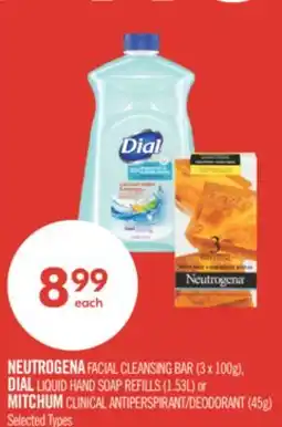 Shoppers Drug Mart NEUTROGENA FACIAL CLEANSING BAR (3 x 100g), DIAL LIQUID HAND SOAP REFILLS (1.53L) or MITCHUM CLINICAL ANTIPERSPIRANT/DEODORAN offer