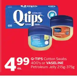Rexall Q-TIPS Cotton Swabs 400' s or VASELINE Petroleum Jelly 215g-375g offer