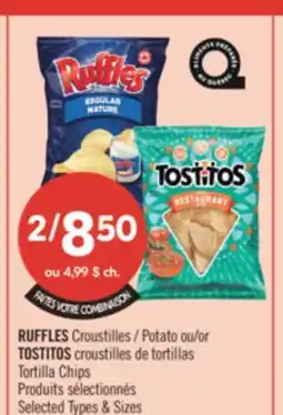 Pharmaprix RUFFLES Potato or TOSTITOS Tortilla Chips offer