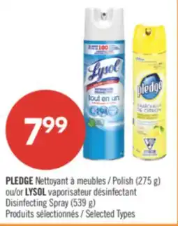 Pharmaprix PLEDGE Polish (275 g) or LYSOL Disinfecting Spray (539 g) offer