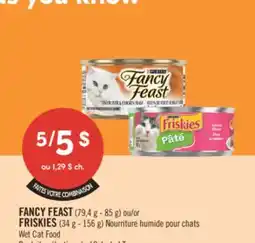 Pharmaprix FANCY FEAST (79,4 g - 85 g) or FRISKIES (34 g - 156 g) Wet Cat Food offer