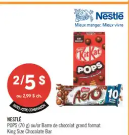 Pharmaprix NESTLE POPS (70 g) or King Size Chocolate Bar offer