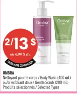Pharmaprix OMBRA Body Wash (400 mL) or Gentle Scrub (200 mL) offer