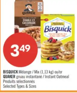 Pharmaprix BISQUICK Mix (1.13 kg) or QUAKER Instant Oatmeal offer