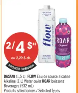 Pharmaprix DASANI (1,5 L), FLOW Alkaline (1 L) Water or ROAR Beverages (532 mL) offer