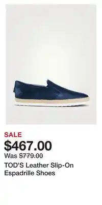 Holt Renfrew TOD'S Leather Slip-On Espadrille Shoes offer
