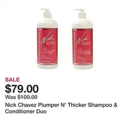 TSC Stores Nick Chavez Plumper N' Thicker Shampoo & Conditioner Duo offer