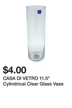 Dollarama CASA DI VETRO 11.5 Cylindrical Clear Glass Vase offer