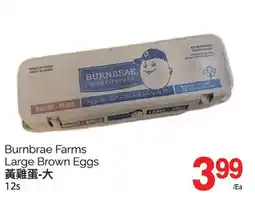 T&T Supermarket BURNBRAE FARMS LARGE BROWN EGGS, 12s offer