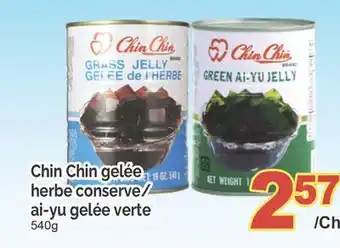 T&T Supermarket CHIN CHIN GELÉE HERBE CONSERVE/AI-YU GELÉE VERTE, 540g offer