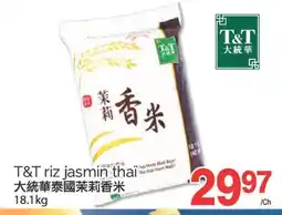T&T Supermarket T&T RIZ JASMIN THAI, $18.1 KG offer