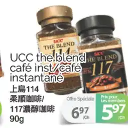 T&T Supermarket UCC THE BLEND CAFÉ INST/CAFÉ INSTANTANÉ, 90G offer