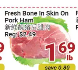 Oceans Fresh Food Market Fresh Bone In Skin On Pork Ham offer
