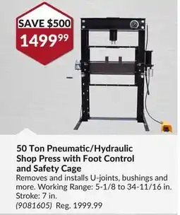 Princess Auto 50 Ton Pneumatic/Hydraulic Shop Press with Foot Control and Safety Cage offer