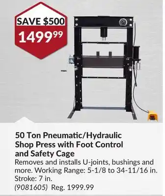 Princess Auto 50 Ton Pneumatic/Hydraulic Shop Press with Foot Control and Safety Cage offer