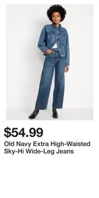Old Navy Old Navy Extra High-Waisted Sky-Hi Wide-Leg Jeans offer