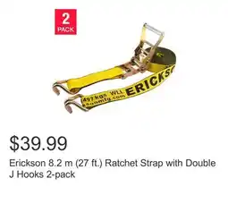 Costco Erickson 8.2 m (27 ft.) Ratchet Strap with Double J Hooks 2-pack offer