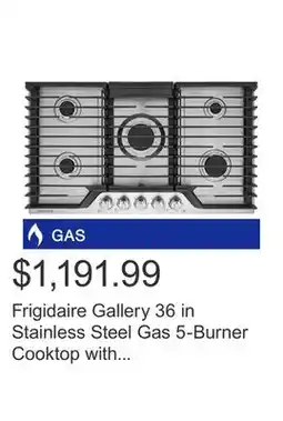 Costco Frigidaire Gallery 36 in Stainless Steel Gas 5-Burner Cooktop with Quick Boil Burner offer